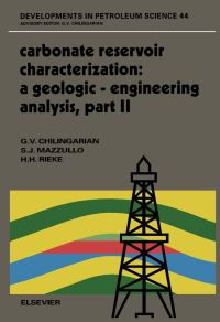 表紙画像: Carbonate Reservoir Characterization: A Geologic-Engineering Analysis, Part II: A Geologic-Engineering Analysis, Part II 9780444821034