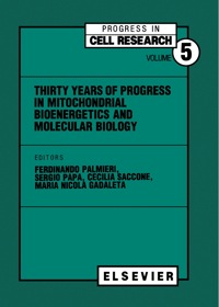 صورة الغلاف: Thirty Years of Progress in Mitochondrial Bioenergetics and Molecular Biology 9780444822352