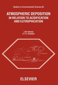 表紙画像: Atmospheric Deposition: In Relation to Acidification and Eutrophication 9780444822475