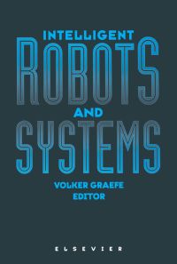 Cover image: Intelligent Robots and Systems 9780444822505