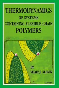 صورة الغلاف: Thermodynamics of Systems Containing Flexible-Chain Polymers 9780444823731