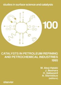 表紙画像: Catalysts in Petroleum Refining and Petrochemical Industries 1995 9780444823816