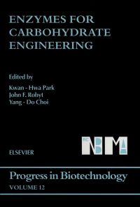 Cover image: Enzymes for Carbohydrate Engineering 9780444824080