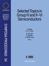 صورة الغلاف: Selected Topics in Group IV and II-VI Semiconductors 9780444824110