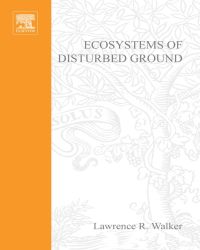 صورة الغلاف: Ecosystems of Disturbed Ground 9780444824202