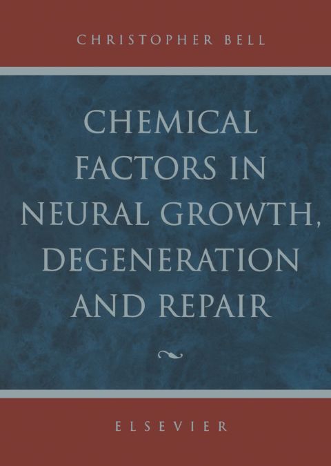 Chemical Factors in Neural Growth, Degeneration and Repair - FULL INSTANT DOWNLOAD | PDF DOCX EPUB
