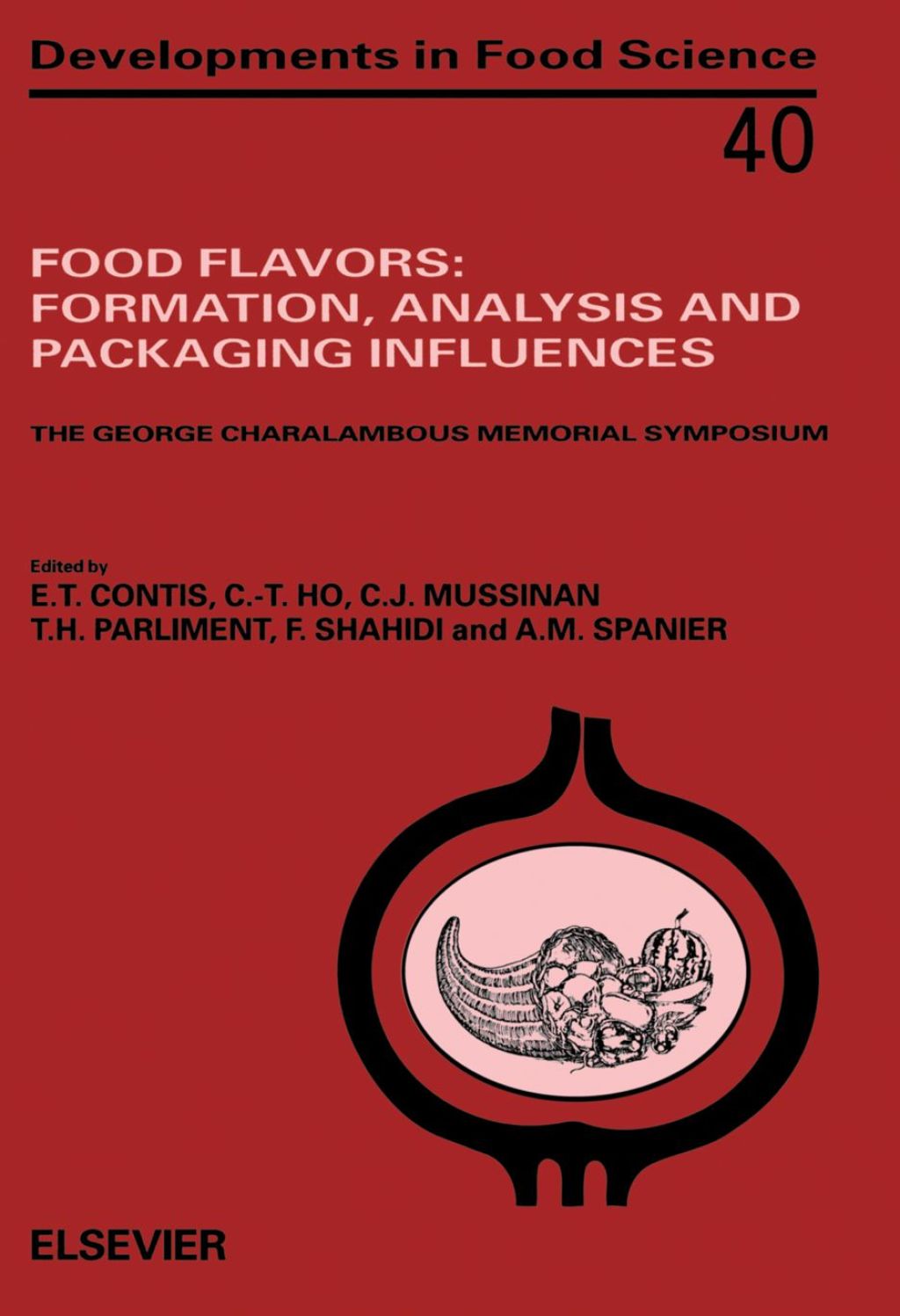 Food Flavors: Formation, Analysis and Packaging Influences: Formation, Analysis and Packaging Influences