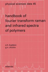 Cover image: Handbook of Fourier Transform Raman and Infrared Spectra of Polymers 9780444826206
