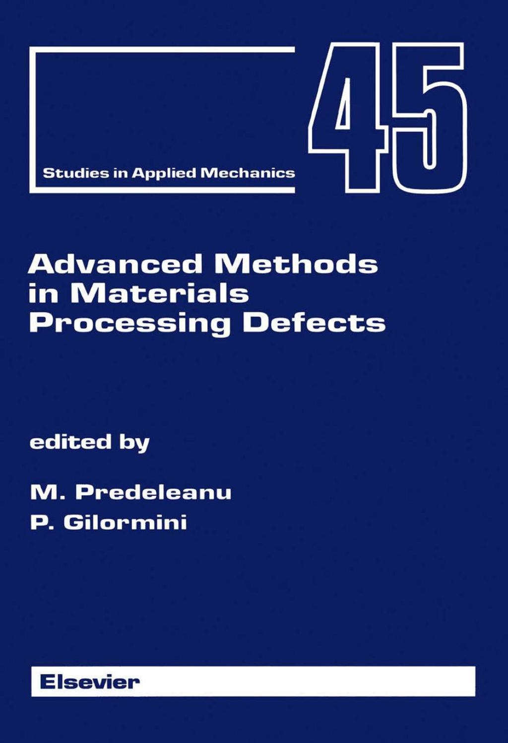 Advanced Methods in Materials Processing Defects (eBook)