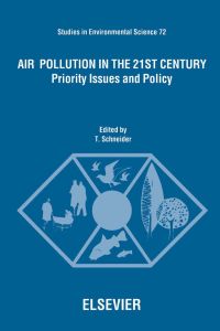 表紙画像: Air Pollution in the 21st Century: Priority Issues and Policy 9780444827999