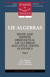 Cover image: Lie Algebras, Part 2: Finite and Infinite Dimensional Lie Algebras and Applications in Physics 9780444828361