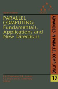 Cover image: Parallel Computing: Fundamentals, Applications and New Directions: Fundamentals, Applications and New Directions 127th edition 9780444828828