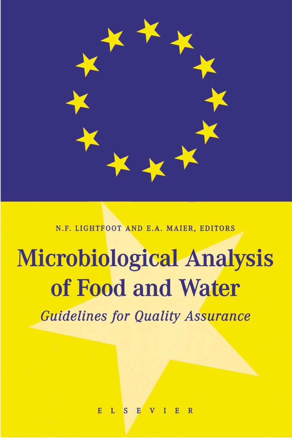 Microbiological Analysis of Food and Water: Guidelines for Quality Assurance