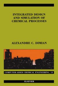 Cover image: Integrated Design and Simulation of Chemical Processes 9780444829962