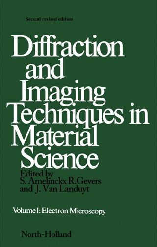 Omslagafbeelding: Diffraction and Imaging Techniques in Material Science P1: Electron Microscopy 2nd edition 9780444851284