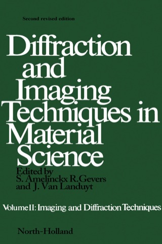 Omslagafbeelding: Diffraction and Imaging Techniques in Material Science P2: Imaging and Diffraction Techniques 2nd edition 9780444851291