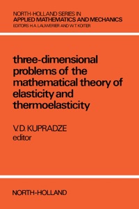 Imagen de portada: Three-Dimensional Problems of Elasticity and Thermoelasticity 9780444851482