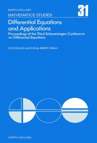 Titelbild: Differential equations and applications: Proceedings of the Third Scheveningen Conference on Differential Equations, the Netherlands, August 29-September 2, 1977 9780444851857