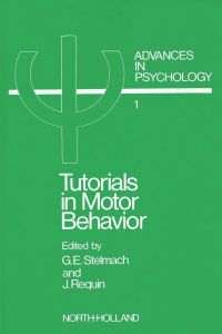 Titelbild: Tutorials in Motor Behavior I 9780444854667
