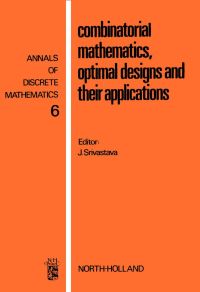 Imagen de portada: Combinatorial mathematics, optimal designs, and their applications 9780444860484