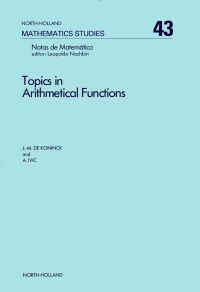 Cover image: Topics in arithmetical functions: Asymptotic formulae for sums of reciprocals of arithmetical functions and related results 9780444860491