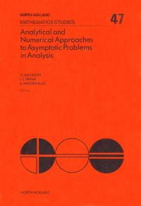 Cover image: Analytical and Numerical Approaches to Asymptotic Problems in Analysis 9780444861313