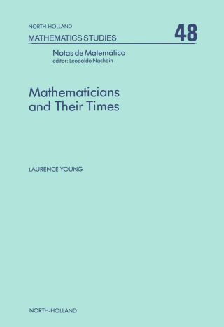 Imagen de portada: Mathematicians and Their Times 9780444861351