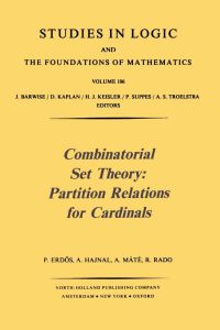 صورة الغلاف: Combinatorial Set Theory: Partition Relations for Cardinals, Volume 106 1st edition
