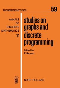 表紙画像: Studies on Graphs and Discrete Programming 9780444862167
