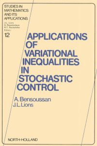 Cover image: Applications of Variational Inequalities in Stochastic Control 9780444863584