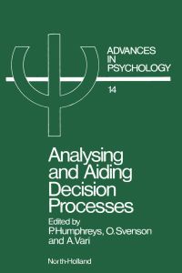 Omslagafbeelding: Analysing and Aiding Decision Processes 9780444865229