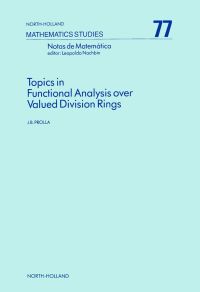 Cover image: Topics in Functional Analysis over Valued Division Rings 9780444865359