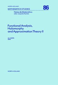 Imagen de portada: Functional Analysis, Holomorphy and Approximation Theory II 9780444868459