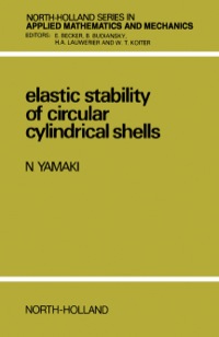 Cover image: Elastic Stability of Circular Cylindrical Shells 9780444868572