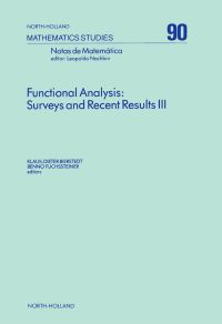 Cover image: Functional Analysis: Surveys and Recent Results III: Surveys and Recent Results III 9780444868664