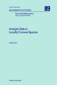 表紙画像: Analytic Sets in Locally Convex Spaces 9780444868671