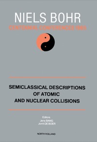 Imagen de portada: Semiclassical Descriptions of Atomic and Nuclear Collisions 9780444869722