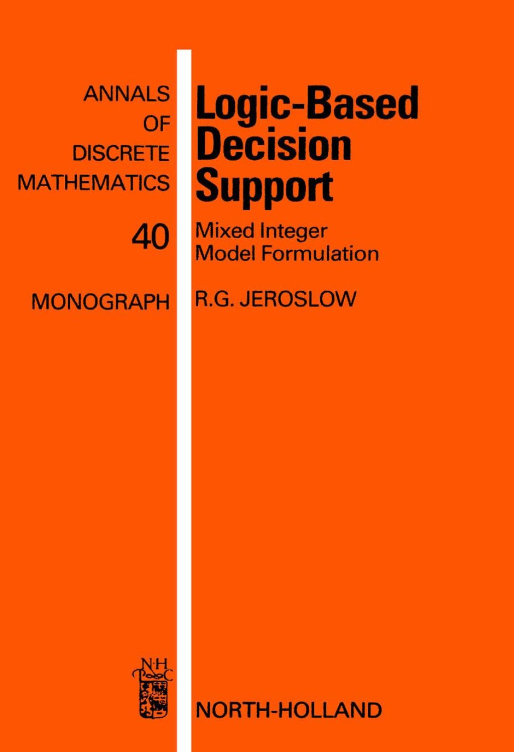 Logic-Based Decision Support: Mixed Integer Model Formulation (eBook)