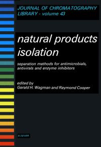 Imagen de portada: Natural Products Isolation: Separation Methods for Antimicrobials, Antivirals and Enzyme Inhibitors 9780444871473