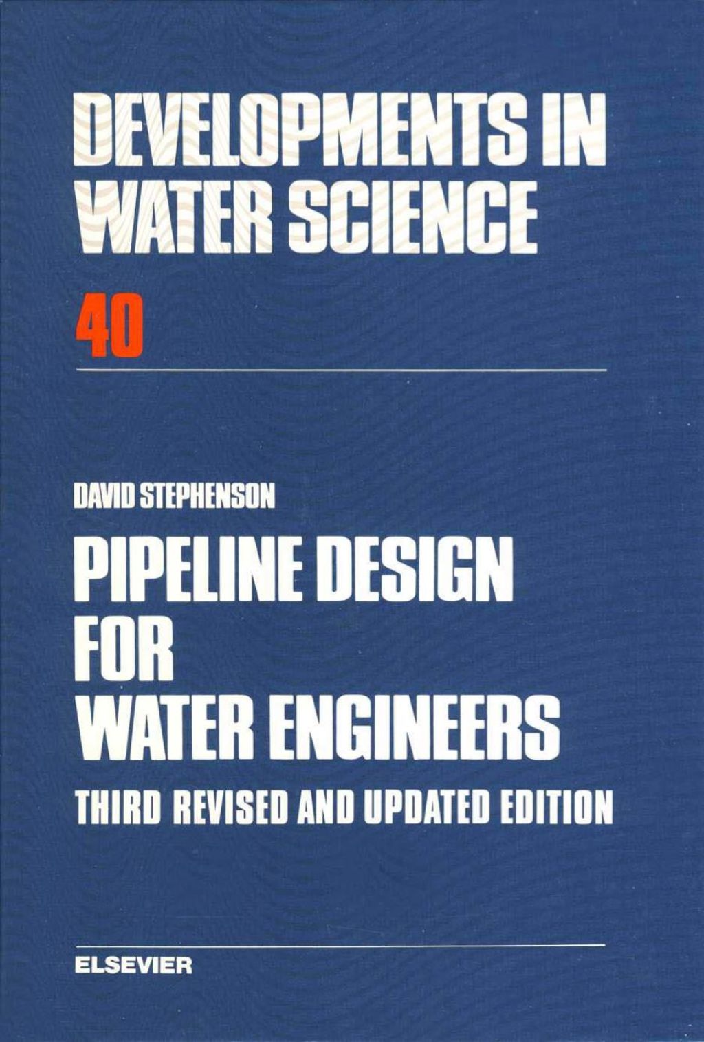 Pipeline Design for Water Engineers 3rd Edition