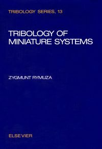 Cover image: Tribology of Miniature Systems 9780444874016
