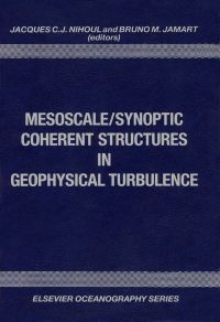 Immagine di copertina: Mesoscale/Synoptic Coherent Structures in Geophysical Turbulence 9780444874702