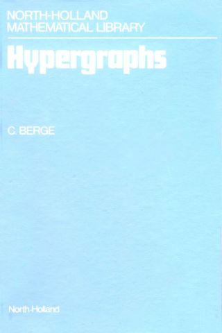 Cover image: Hypergraphs: Combinatorics of Finite Sets 9780444874894