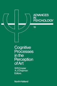 صورة الغلاف: Cognitive Processes in the Perception of Art 9780444875013