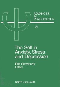 Cover image: The Self in Anxiety, Stress and Depression 9780444875563