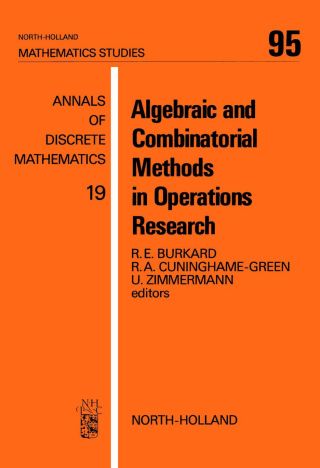 Cover image: Algebraic and Combinatorial Methods in Operations Research 9780444875716