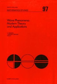 表紙画像: Wave Phenomena: Modern Theory and Applications: Modern Theory and Applications 9780444875860