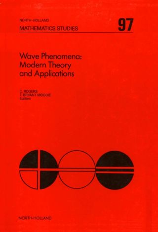Cover image: Wave Phenomena: Modern Theory and Applications: Modern Theory and Applications 9780444875860