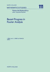 Immagine di copertina: Recent Progress in Fourier Analysis 9780444877451