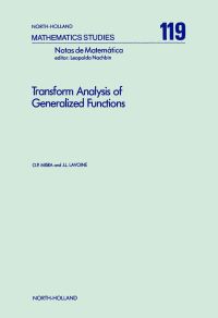 Omslagafbeelding: Transform Analysis of Generalized Functions 9780444878854